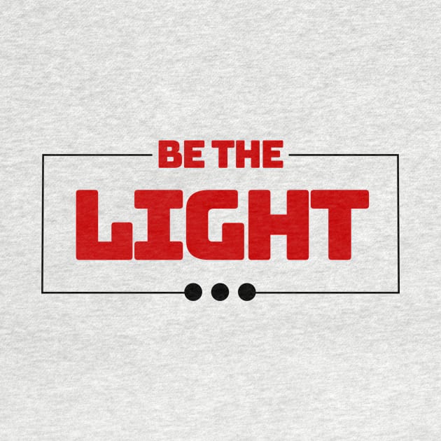 Be The Light | Christian Typography by All Things Gospel